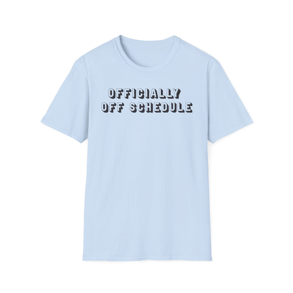 Off Schedule Classic Tee