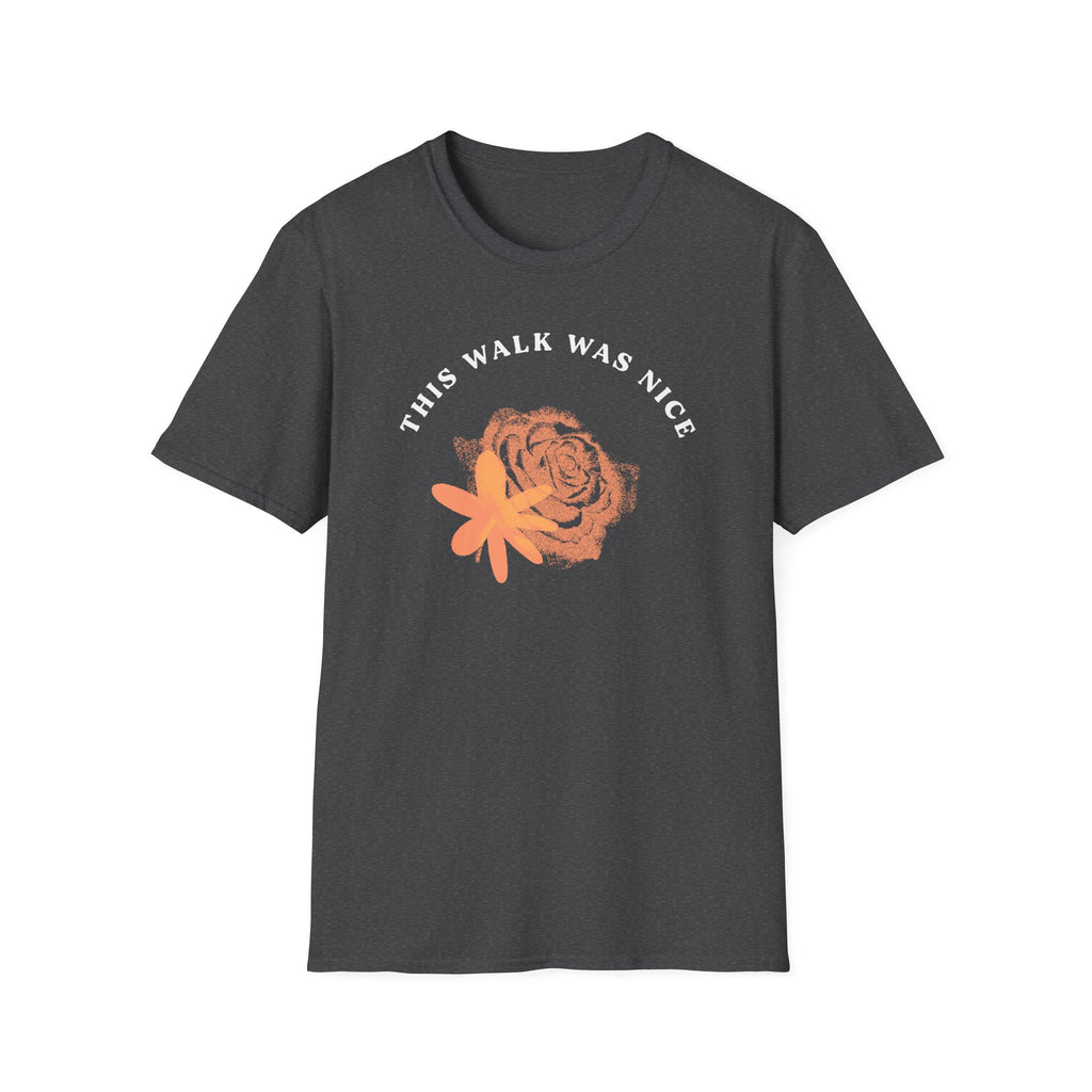 This Walk Was Nice Rose Tee