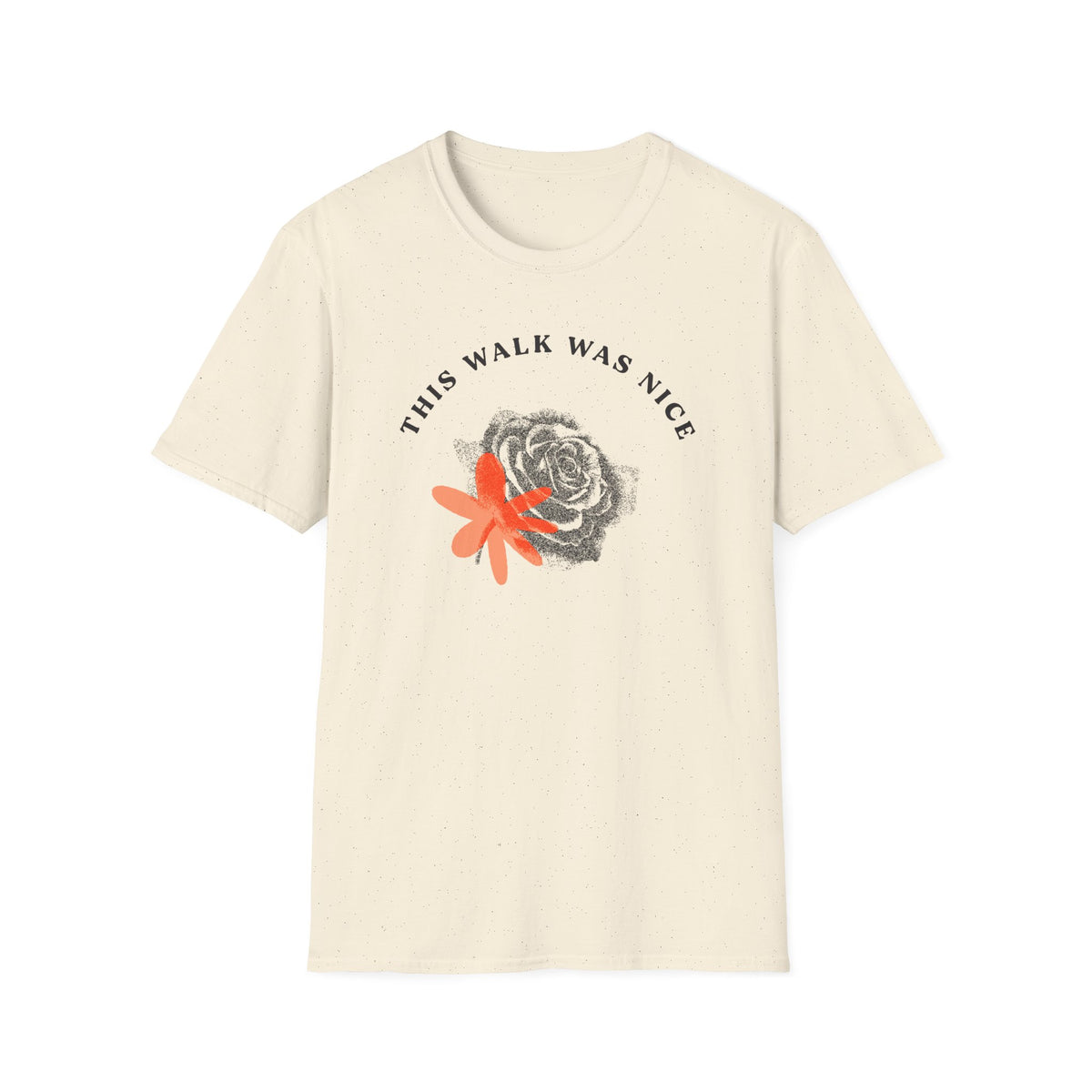This Walk Was Nice Rose Tee