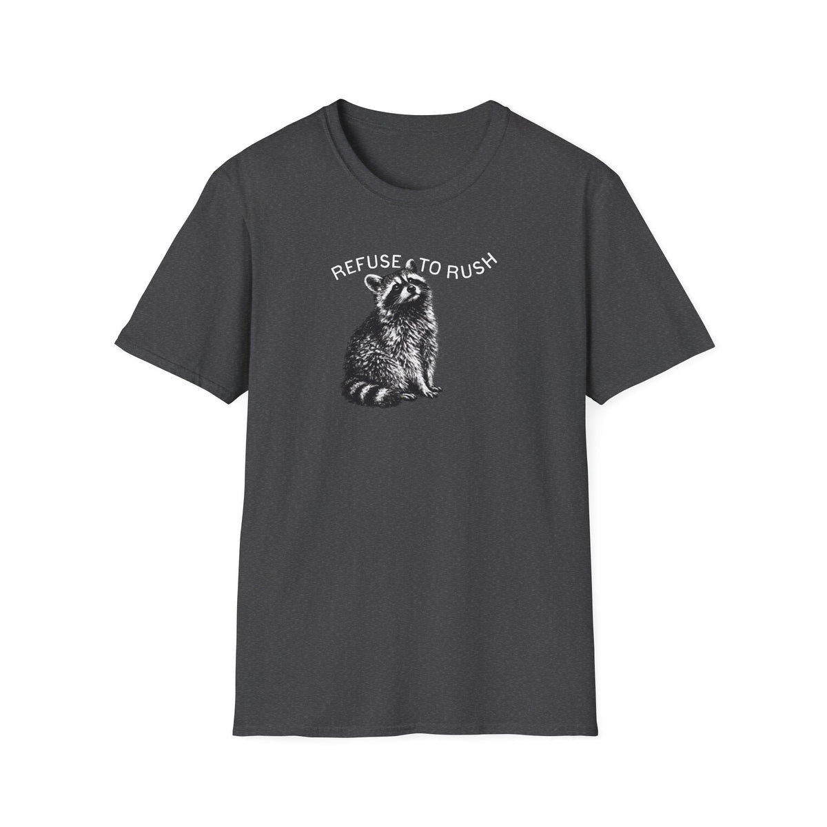 Refuse to Rush Minimal Tee