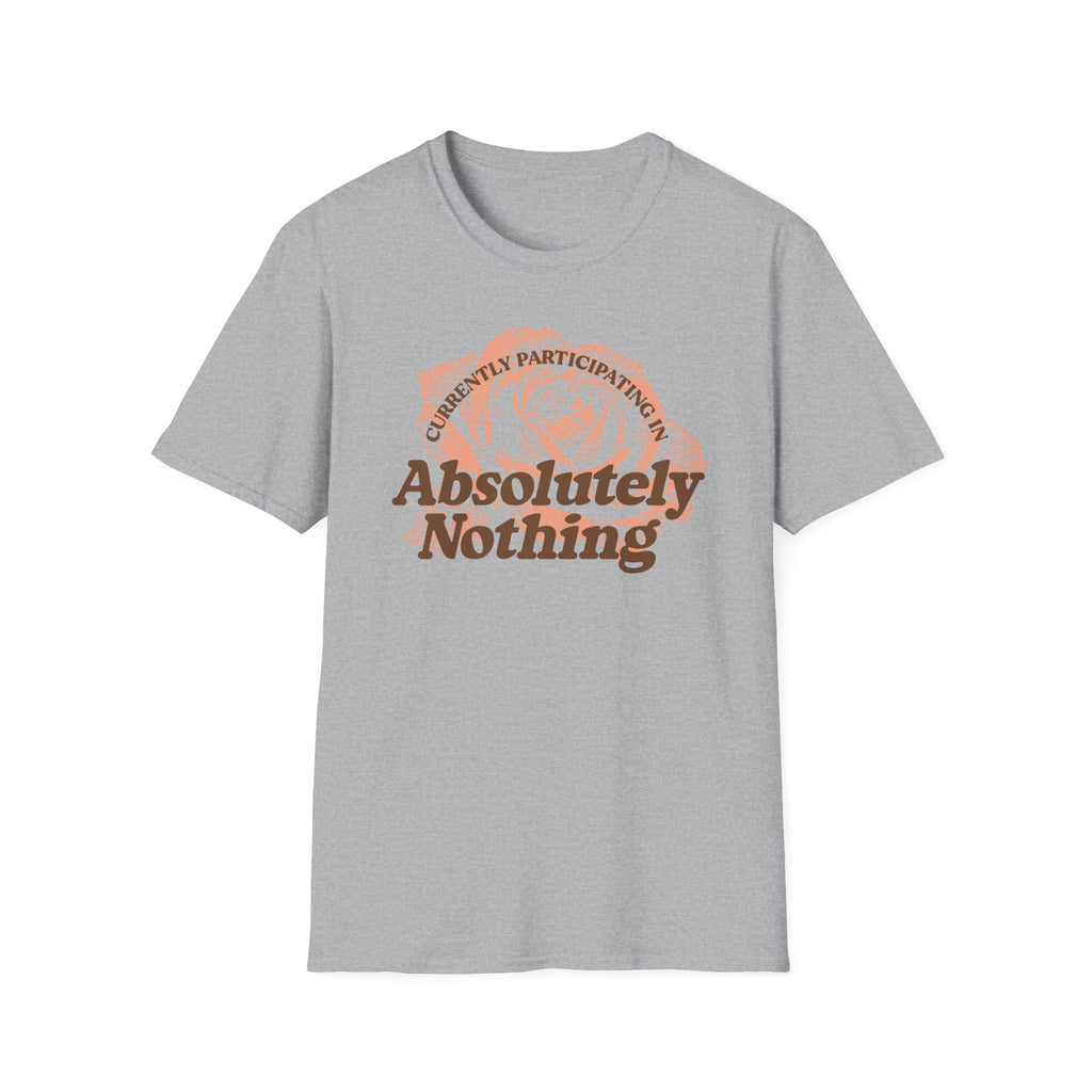 Absolutely Nothing Rose Tee