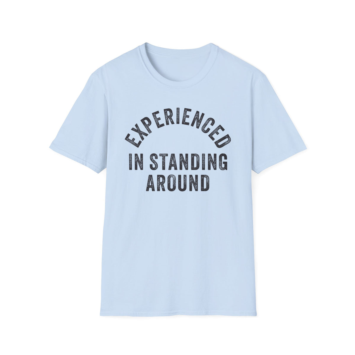Standing Around Typography Classic Tee