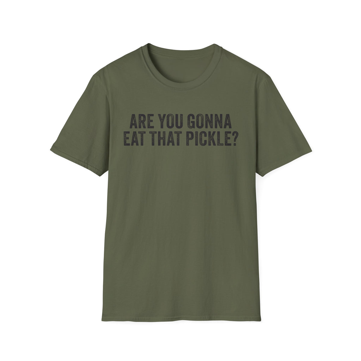 Are You Gonna Eat That? Pickle Tee
