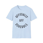 Off Schedule Club Tee