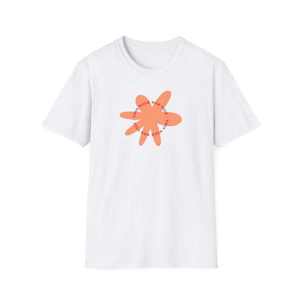 This Walk Was Nice Flower Tee