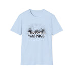 This Walk Was Nice Sunburst Tee