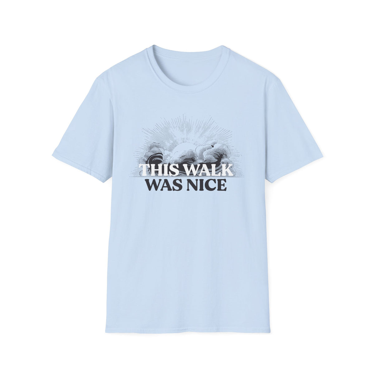This Walk Was Nice Sunburst Tee