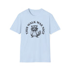 This Walk Was Nice Raccoon Tee
