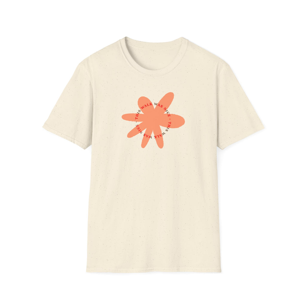 This Walk Was Nice Flower Tee