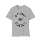 Off Schedule Club Tee