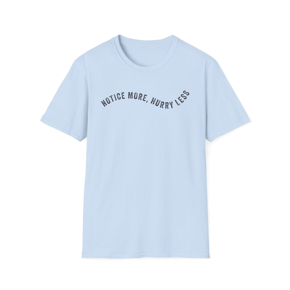 Notice More Minimal Tee