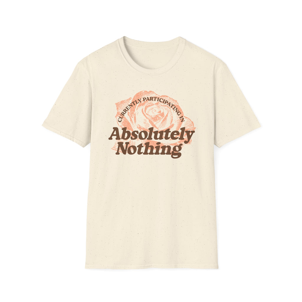 Absolutely Nothing Rose Tee