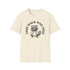 This Walk Was Nice Raccoon Tee