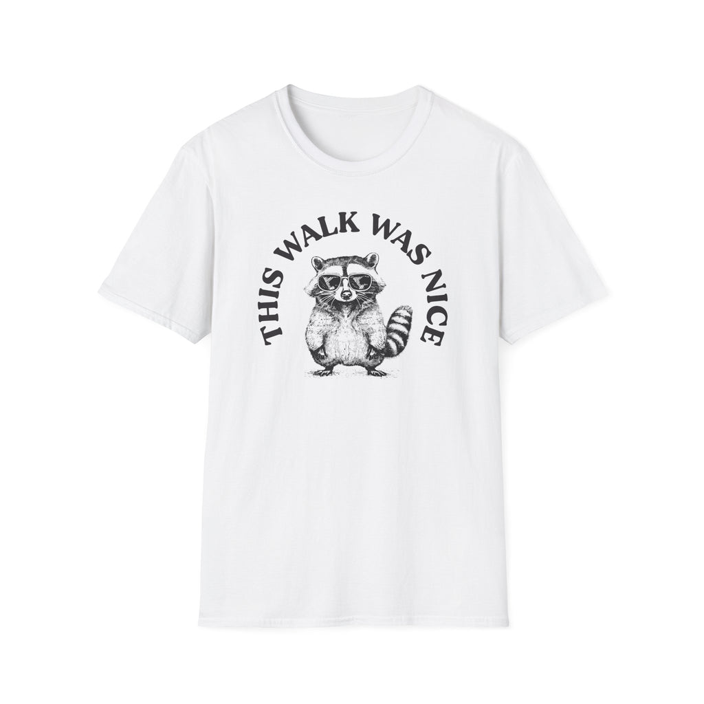 This Walk Was Nice Raccoon Tee