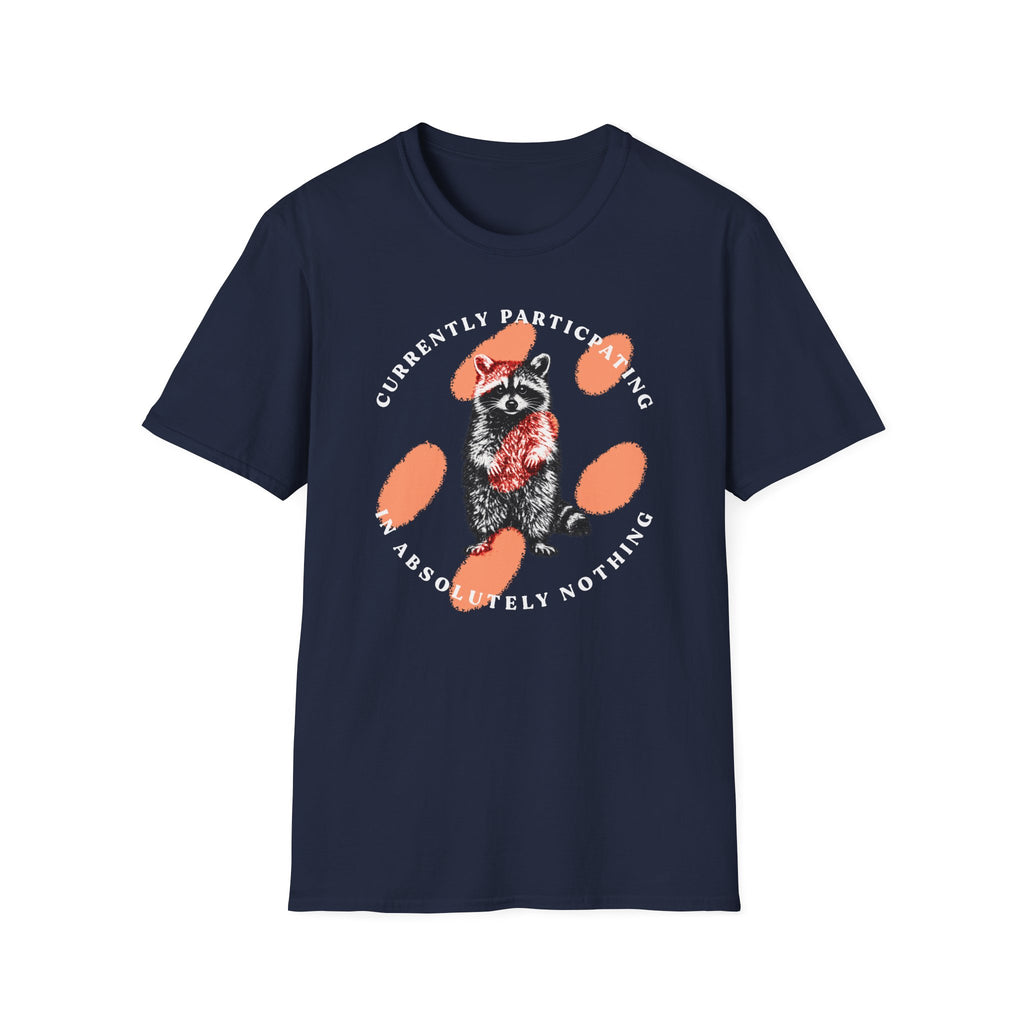 Absolutely Nothing Raccoon Tee